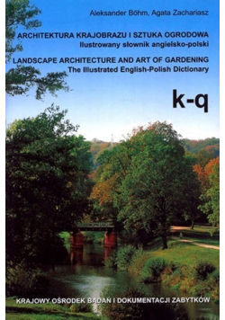 Architektura krajobrazu i sztuka ogrodowa k - q