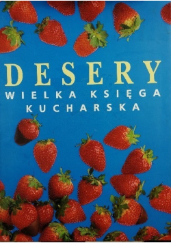 Desery Wielka księga kucharska