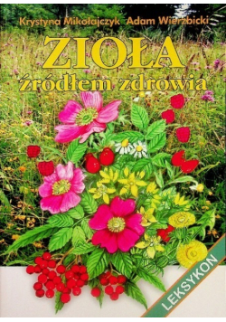 Zioła źródłem zdrowia