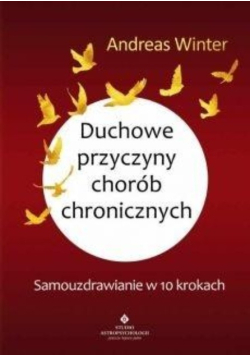 Duchowe przyczyny chorób chronicznych