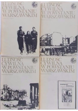 Ludność cywilna w powstaniu Warszawskim 4 tomy