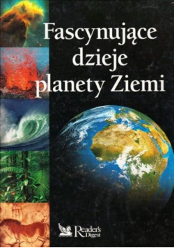 Fascynujące dzieje planety Ziemi