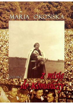 Z misją do Komańczy