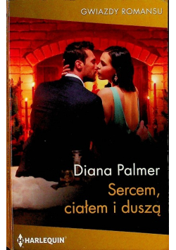 Sercem ciałem i duszą Diana Palmer