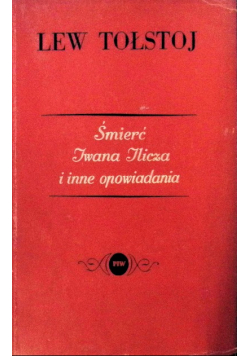 Śmierc Iwana Ilicza i inne opowiadania