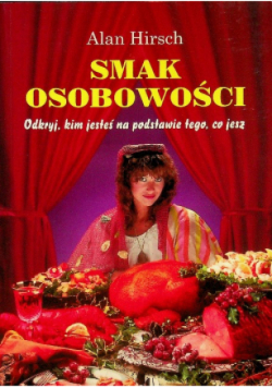 Smak Osobowości Odkryj kim jesteś na podstawie tego co jesz