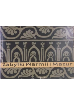 Zabytki Warmii i Mazur