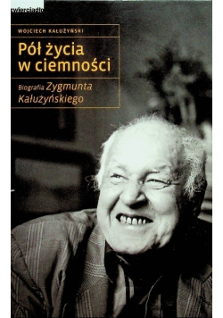 Pół życia w ciemności