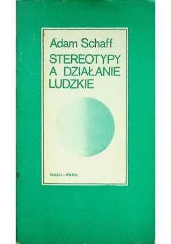 Stereotypy a działanie ludzkie