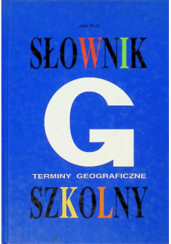 Słownik szkolny Terminy geograficzne