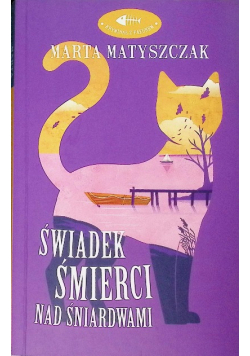 Świadek Śmierci Nad Śniardwami. Kryminał Z Pazurem. Tom 4