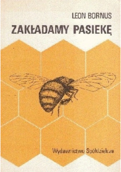 Zakładamy pasiekę