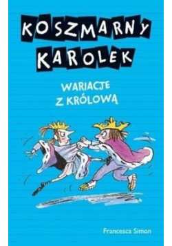 Koszmarny Karolek Wariacje z królową