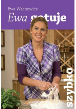 Ewa gotuje Szybko