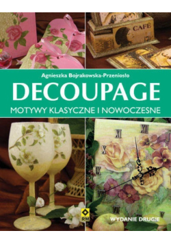 Decoupage Motywy klasyczne i nowoczesne