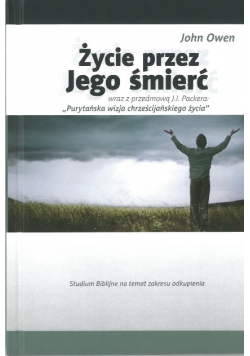 Życie Przez Jego Śmierć