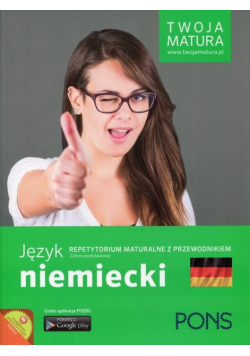 Język niemiecki Repetytorium maturalne z przewodnikiem Zakres podstawowy