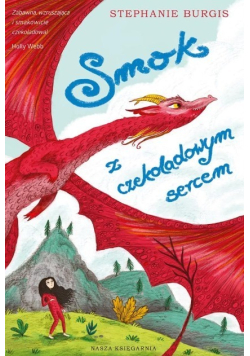 Smok z czekoladowym sercem