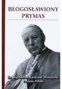 Błogosławiony Prymas