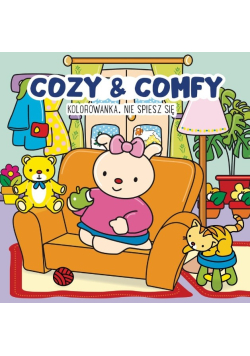 Kolorowanka Cozy & Comfy. Nie spiesz się