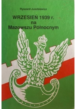 Wrzesień 1939 r  na Mazowszu Północnym