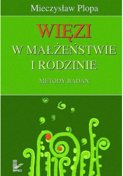 Więzi w małżeństwie i rodzinne