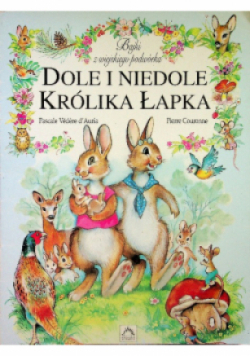 Dole i niedole Królika Łapka