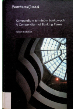 Kompedium terminów bankowych A Compedium of Banking Terms