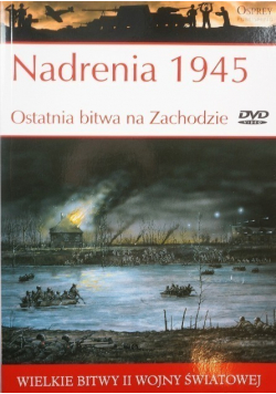 Nadrenia 1945 Ostatnia bitwa na Zachodzie