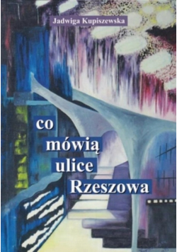 Co Mówią Ulice Rzeszowa