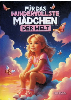 Fur das wundervollste Madchen der Welt
