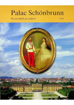 Pałac Schonbrunn Przewodnik po pałacu