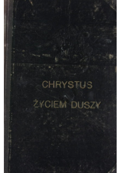 Chrystus życiem duszy 1921 r.