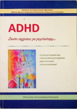 ADHD zanim sięgniesz po psychotropy