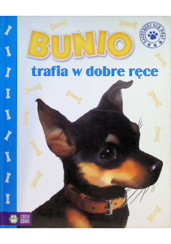 Bunio trafia w dobre ręce