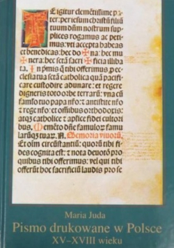 Pismo drukowane w Polsce XV - XVIII wieku