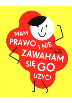 Mam prawo i nie zawaham się go użyć