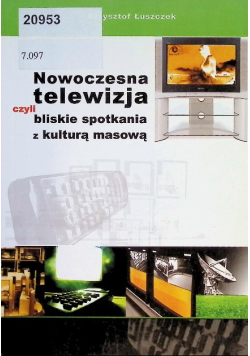 Nowoczesna telewizja czyli bliskie spotkania z kulturą masową