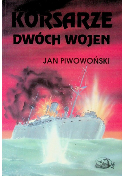 Korsarze dwóch wojen