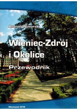 Wieniec Zdrój i okolice Przewodnik