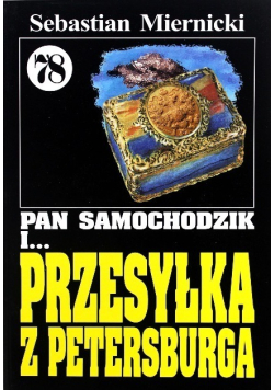 Pan Samochodzik i Przesyłka z Petersburga Tom 78