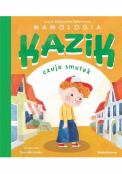 Kazik czuje smutek