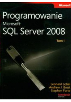 Programowanie Microsoft Sql Server 2008  Tom 1