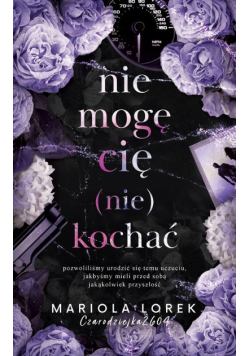 Nie mogę cię (nie) kochać Tom 1