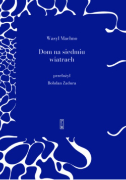Dom na siedmiu wiatrach wiersze wybrane