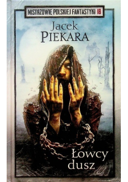 Mistrzowie polskiej fantastyki Tom 18 Łowcy dusz