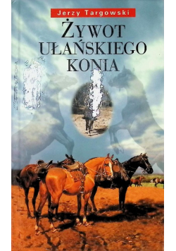 Żywot ułańskiego konia