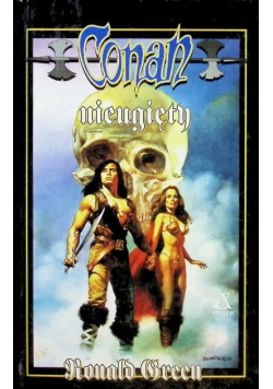 Opowieści o Conanie Tom 43 Conan Nieugięty