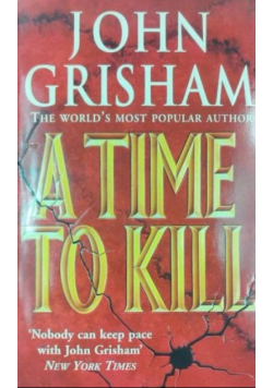 A Time to Kill