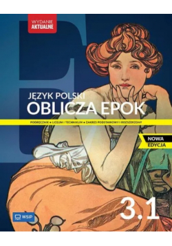 Oblicza epok 3 Podręcznik dla liceum i technikum Część 1 Zakres podstawowy i rozszerzony